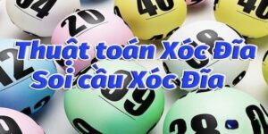 Hiểu đúng về thuật toán xóc đĩa trong trò chơi truyền thống và trực tuyến