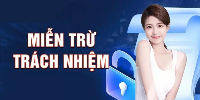 Hiểu rõ về miễn trừ trách nhiệm trong xóc đĩa và tầm quan trọng của nó