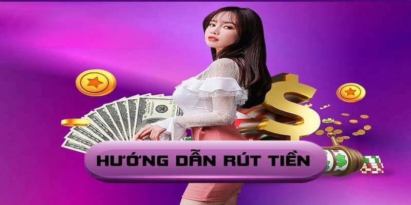 Những điều cần biết trước khi thực hiện hướng dẫn rút tiền